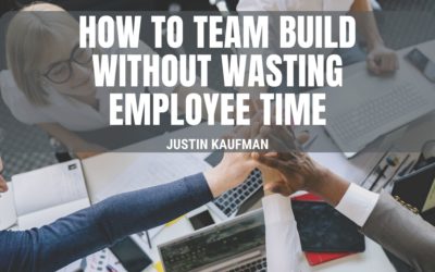 How to Team Build Without Wasting Employee Time