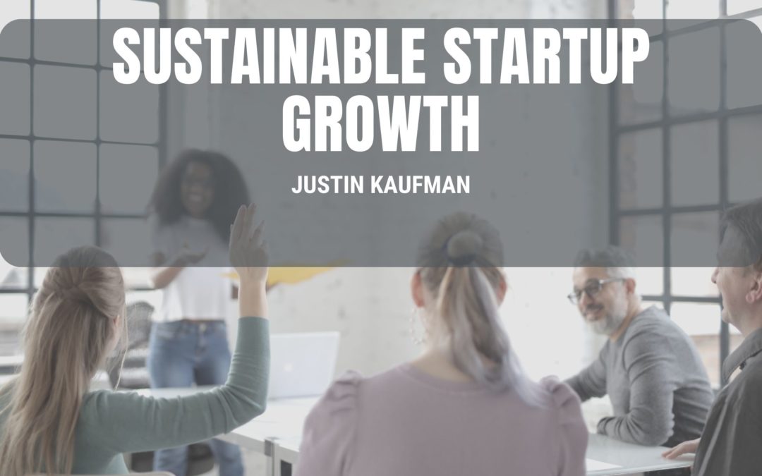 Justin Kaufman El Paso sustainable startup growth